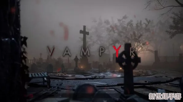 探索Vampyr深邃世界：精选流派推荐与高效打法指南